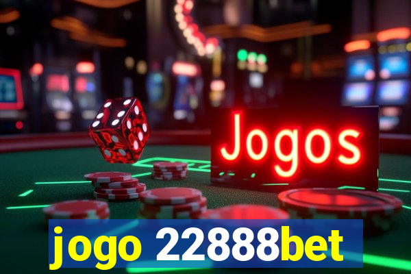 jogo 22888bet